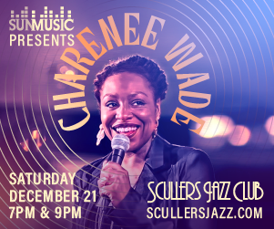 See Charenee Wade at Scullers Jazz Club Boston Sat. Dec. 21st