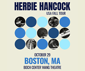Herbie Hancock Fall Tour Boston MA October 29th Boch Center
